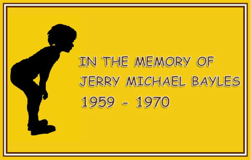 In the Memory of Jerry Michael Bayles